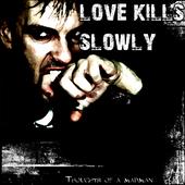 Love Kills Slowly profile picture