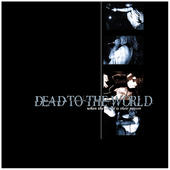 DEAD TO THE WORLD profile picture