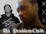 Da ProblemChild (Free My Brutha-*The Felon* profile picture