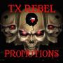 Tx Rebel Promotions Global profile picture