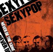 SEXYPOP - NEW ALBUM & NEW MYSPACE !!! profile picture