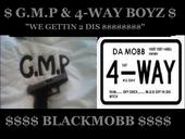 $G.M.P$ & 4-WAY BOYZ MIXTAPE profile picture