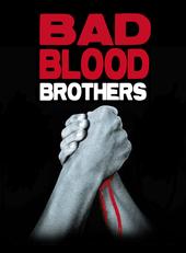 Bad Blood Brothers profile picture