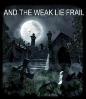 And The Weak Lie Frail (New Songs Up) profile picture