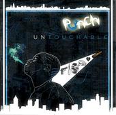 PUNCH ’UNTOUCHABLE’ COMING SOON! profile picture