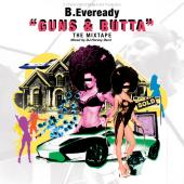 B.Eveready....Guns & Butta mixtape Feb. 2010! profile picture