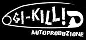 gi-kill! autoproduzione (BRAIN KILLS cd out soon!) profile picture