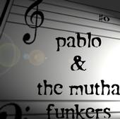 Pablo & the Mutha Funkers profile picture