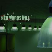 Her Words Kill (R.I.P 2002-2007) profile picture