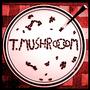 T.MUSHRoOoM profile picture