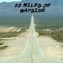 20 MILES OF WAYSIDE profile picture