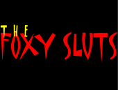 The Foxy Sluts profile picture