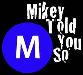 Mikey Told You So Promotions profile picture