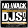 NO WACK DJS !!! profile picture