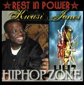 R.I.P. KWASI ~ THE HIP HOP ZONE profile picture