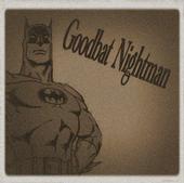 Goodbat Nightman profile picture