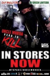 UNCLE MURDA!! HARD2KILL IN STORES NOW!!!!!!!!!!!!! profile picture