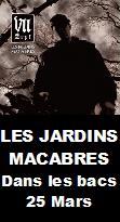 VII - LES JARDINS MACABRES DANS LES BACS profile picture