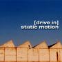 [drive in] static motion profile picture