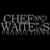 CHEF AND WAITERS PRODUCTIONS profile picture