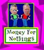 Money For Nothings profile picture