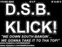 D.S.B. KLICKÂ­ (NEW SONGS & FREE RINGTONES!!!! profile picture