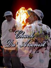 Chuck Da Arsonist profile picture