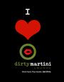 Dirty Martini ~DIRTY RoCkS! thursdays new home! profile picture