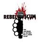 REBEL SCUM the movie profile picture