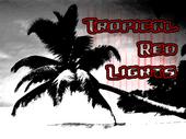 Tropical Red Lights profile picture