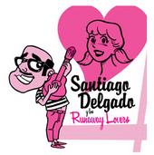 SANTIAGO DELGADO Y LOS RUNAWAY LOVERS profile picture