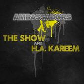 The Ambassadors (The Show & H.A. Kareem) profile picture