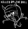 KILLED BY THE BULL profile picture