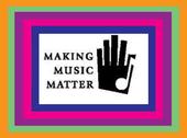 The Making Music Matter Project profile picture