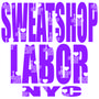 SWEATSHOP LABOR NYC profile picture