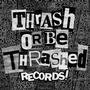 Thrash or be Thrashed Records profile picture
