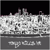 Tokyo Kills Me profile picture