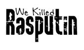 we killed rasputin (new tracks now up!) profile picture