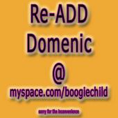 Add Domenic @ myspace.com/boogiechild profile picture