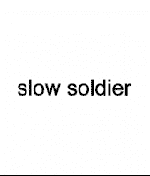 Slow Soldier profile picture