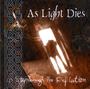 As Light Dies (New Recording Imminent!) profile picture