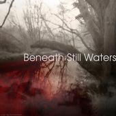 Beneath Still Waters- found a drummer! Needs bass! profile picture