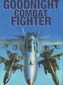 Goodnight Combat Fighter - NEW TRACKS UP NOW profile picture