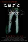 "DARK REEL" Official Movie Myspace Site profile picture