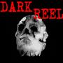 "DARK REEL" Official Movie Myspace Site profile picture