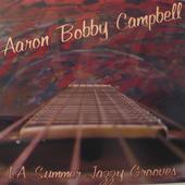 Aaron Bobby Campbell - Jazzy Soulful Music profile picture