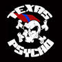 TEXAS PSYCHO!!!!! TX PSY!!!!! profile picture