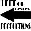 LEFT OF CENTER PRODUCTIONS profile picture