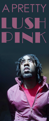 A PRETTY LUSH PINK [NEW TRACKS UP!!!] profile picture