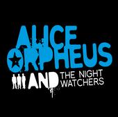 Alice Orpheus and the Nightwatchers profile picture